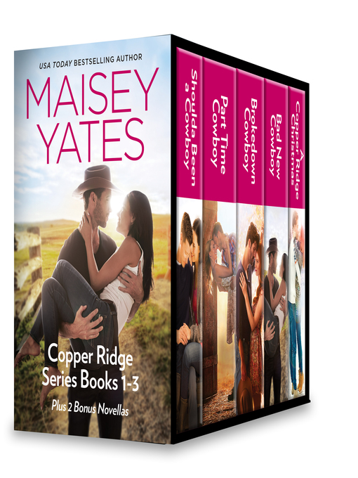 Title details for Maisey Yates Copper Ridge Series, Books 1-3,  Plus 2 Bonus Novellas by Maisey Yates - Available